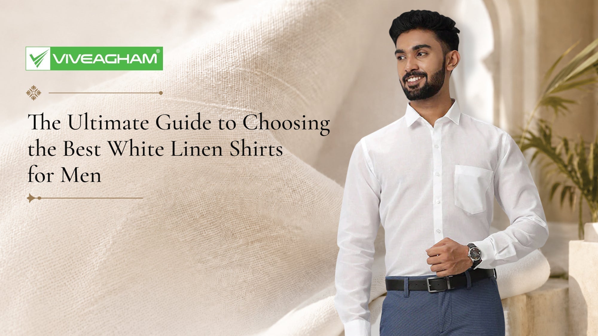 The Ultimate Guide to Choosing the Best White Linen Shirts for Men